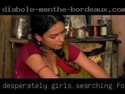 Desperately girls searching for you...